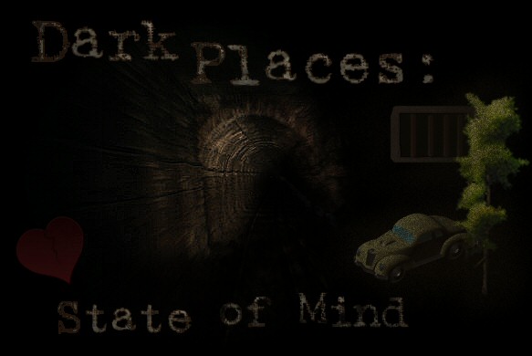 Dark Places: State of Mind