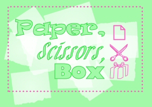 Paper, Scissors, Box