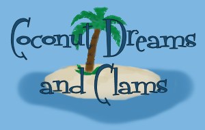 Coconut Dreams and Clams