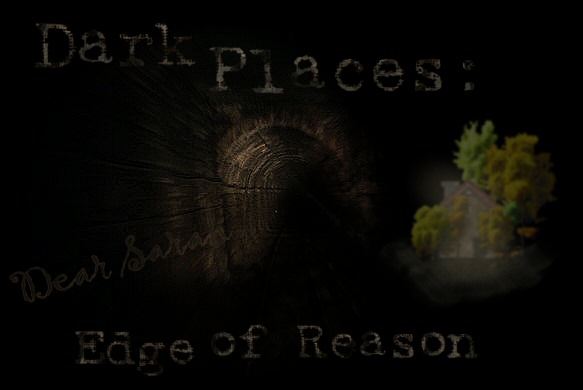 Dark Places: Edge of Reason