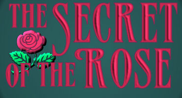 The Secret of the Rose