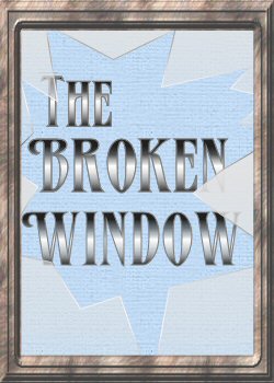 The Broken Window