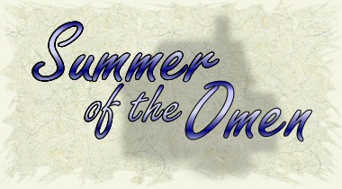 Summer of the Omen